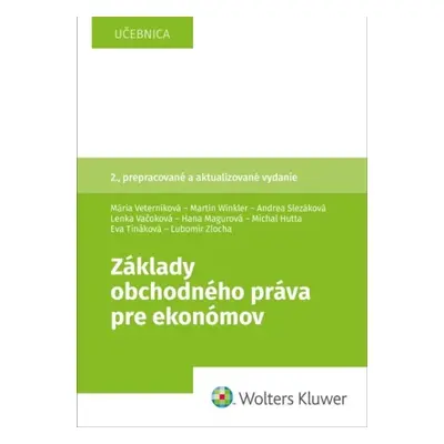 Základy obchodného práva pre ekonómov - Mária Veterníková