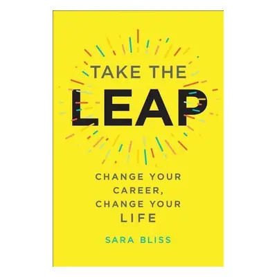 Take the Leap - Sara Bliss