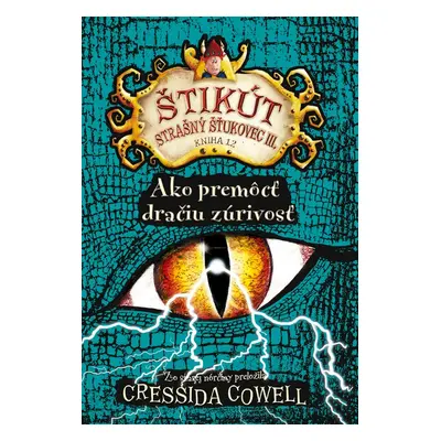 Ako premôcť dračiu zúrivosť - Cressida Cowell