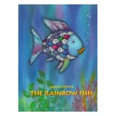 The Rainbow Fish - Marcus Pfister