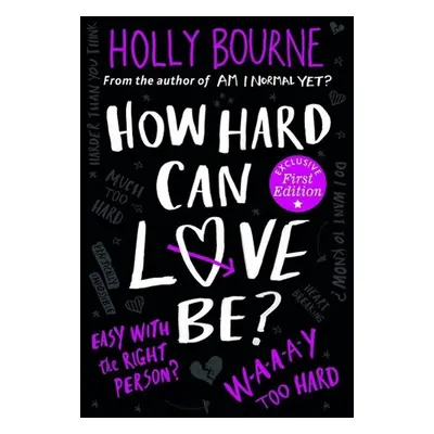 How Hard Can Love Be? - Holly Bourne