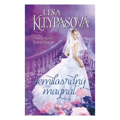 Nemilosrdný magnát - Lisa Kleypas