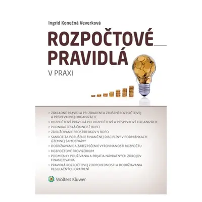 Rozpočtové pravidlá v praxi - Ingrid Konečná Veverková