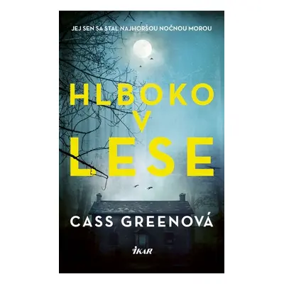 Hlboko v lese - Cass Greenová