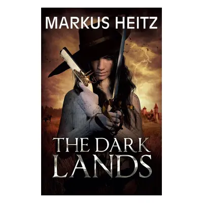 The Dark Lands - Markus Heitz