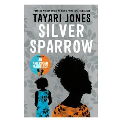 Silver Sparrow - Tayari Jones