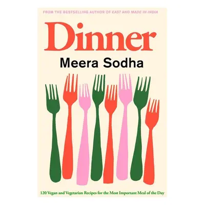 Dinner - Meera Sodha