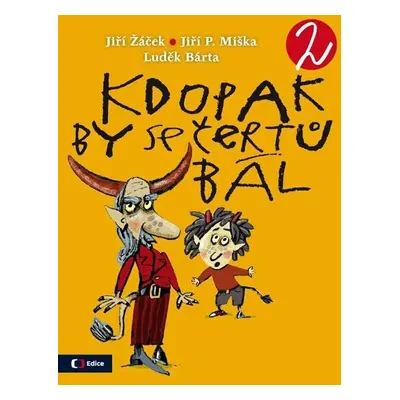 Kdopak by se čertů bál 2 - Jiří Žáček