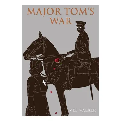 Major Tom's War - Vee Walker