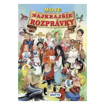 Moje najkrajšie rozprávky - Autor Neuveden