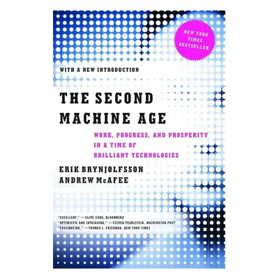 The Second Machine Age - Andrew McAfee