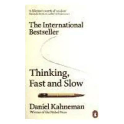 Thinking, Fast and Slow - Daniel Kahneman