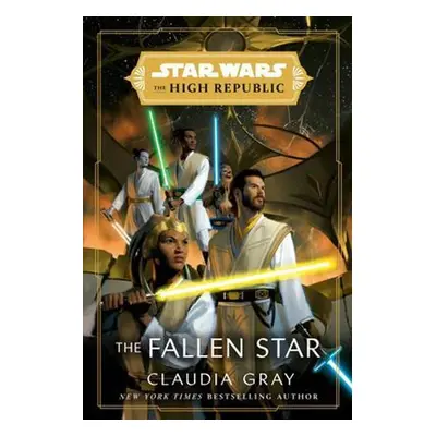 Star Wars: The Fallen Star (The High Republic) - Claudia Grayová