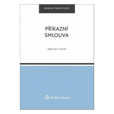 Příkazní smlouva - Václav Pilík