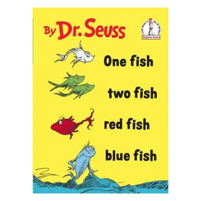 One Fish Two Fish Red Fish Blue Fish - Dr Seuss