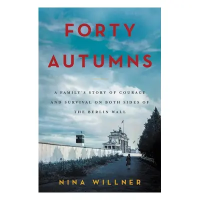 Forty Autumns - Nina Willner