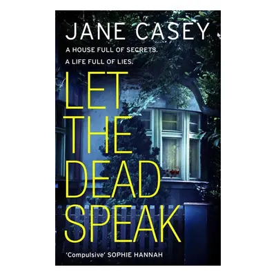 Let The Dead Speak - Jane Casey