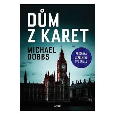 Dům z karet - Michael Dobbs