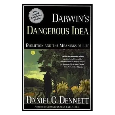 Darwin's Dangerous Idea - Daniel C. Dennett