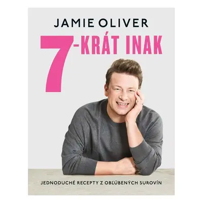 7-krát inak - Jamie Oliver