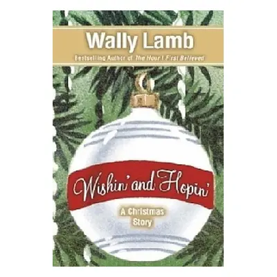 Wishin'and Hopin' - Wally Lamb