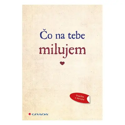 Čo na tebe milujem - Autor Neuveden