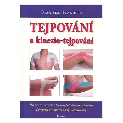 Tejpování a kinezio-tepjování - Stanislav Flandera