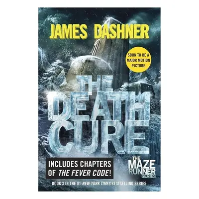 The Maze Runner 3. The Death Cure. Movie Tie-In - James Dashner