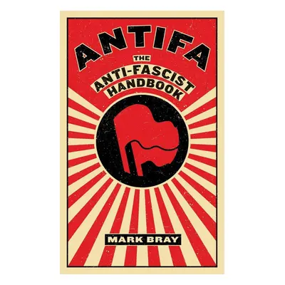 Antifa - Mark Bray