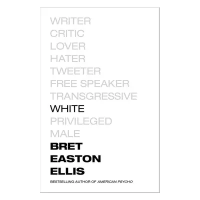 White - Bret Easton Ellis