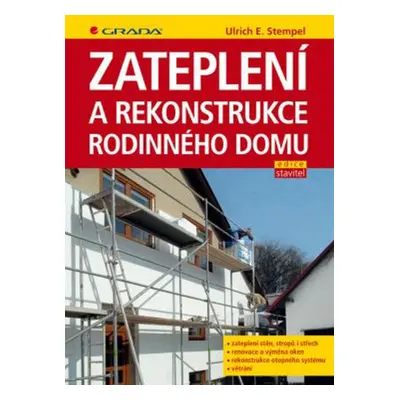 Zateplení a rekonstrukce rodinného domu - Ulrich E. Stempel