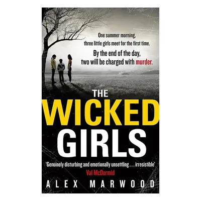 The Wicked Girls - Alex Marwood