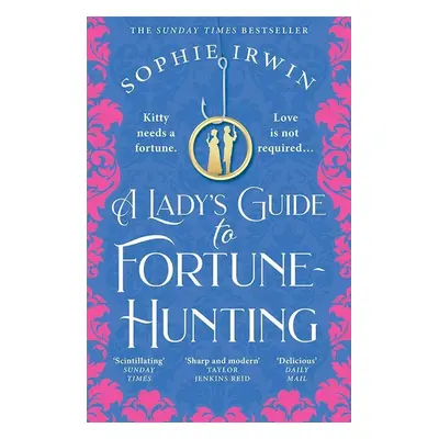 A Lady's Guide to Fortune-Hunting - Sophie Irwin