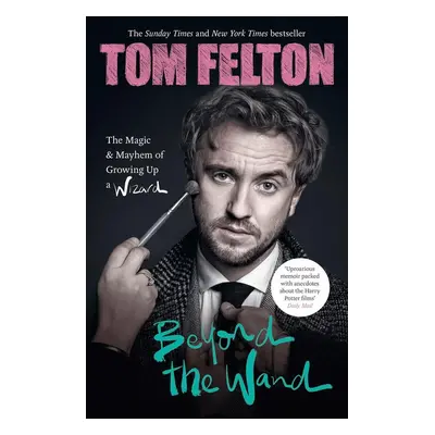 Beyond the Wand - Tom Felton