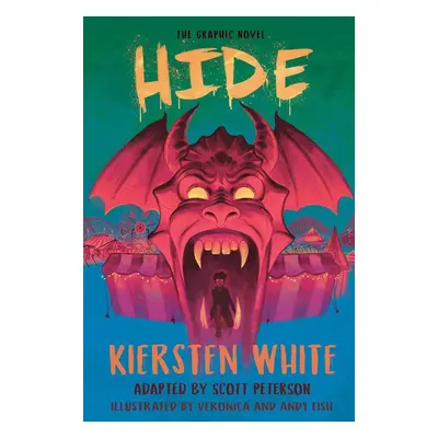 Hide: The Graphic Novel - Kiersten Whiteová