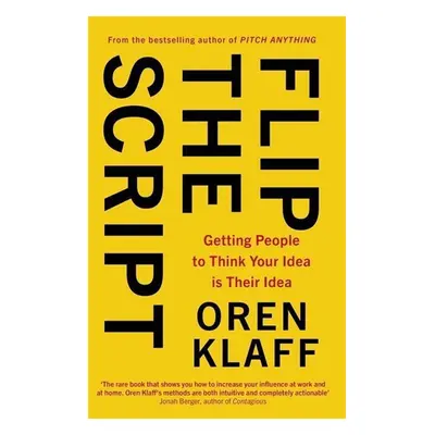 Flip the Script - Oren Klaff