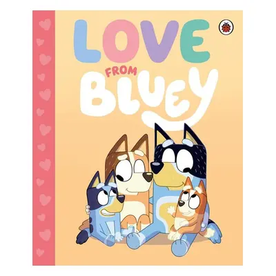 Bluey: Love from Bluey - Autor Neuveden