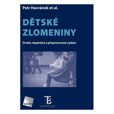 Dětské zlomeniny - Petr Havránek