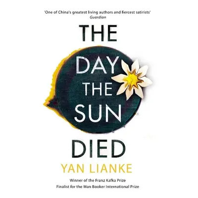 The Day the Sun Died - Yan Lianke