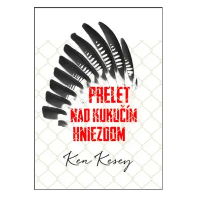 Prelet nad kukučím hniezdom - Ken Kesey