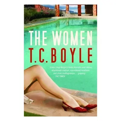 The Women - Tom Coraghessan Boyle