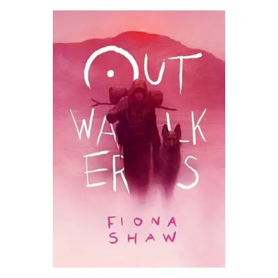 Outwalkers - Fiona Shaw