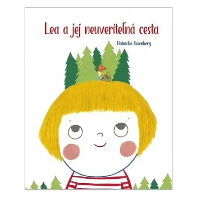 Lea a jej neuveriteľná cesta - Natascha Rosenberg