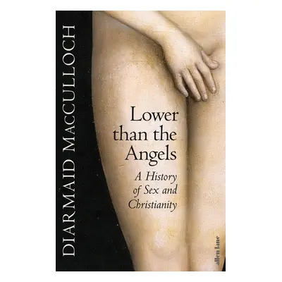 Lower than the Angels - Diarmaid MacCulloch