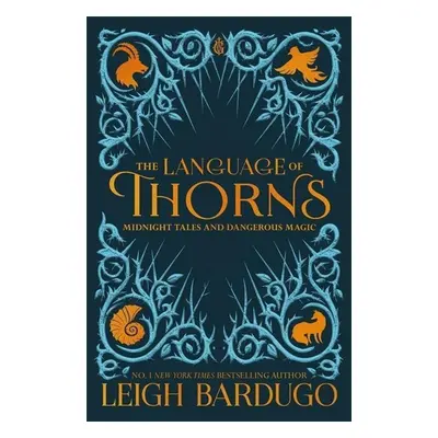 The Language of Thorns - Leigh Bardugo