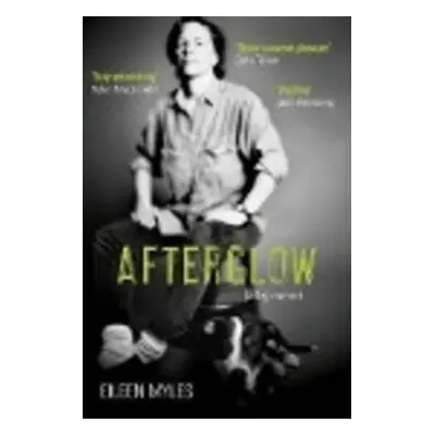 Afterglow - Eileen Myles