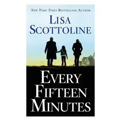 Every Fifteen Minutes - Lisa Scottoline