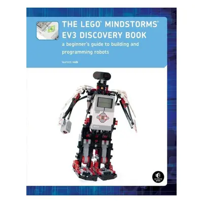 The LEGO® MINDSTORMS® EV3 Discovery Book - Laurens Valk