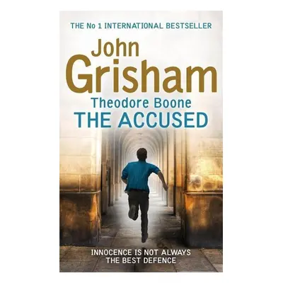 Theodore Boone 03. The Accused - John Grisham