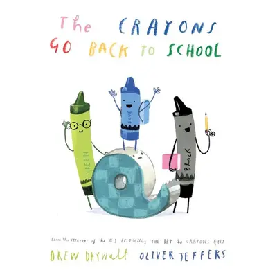 The Crayons Go Back to School - Drew Daywalt